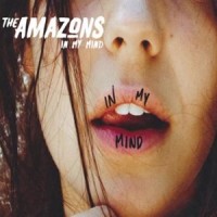 The Amazons - In My Mind